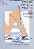 A.Y.R.S. Publication No.103 — Optimum Yachts - A.Y.R.S. [1987, PDF] - <span>Yachting, sailing, boating › Motor Boat & Yachting magazines</span>