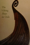 The Viking Ships in Oslo - Sjovold T. [1979, PDF] - <span>History of Naval Shipbuilding › The history of sailing ships</span>