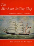 The Merchant Sailing Ship - A Photographic History - Greenhill B., Giffard A. [1970, PDF] - <span>History of Naval Shipbuilding › The history of sailing ships</span>