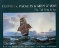 Clippers, Packets & Men O’ War - The Tall Ship in Art - Cross R. at all [2010, PDF] - Art