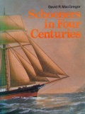 Schooners in Four Centuries - David R. MacGregor [1982, PDF] - <span>History of Naval Shipbuilding › The history of sailing ships</span>
