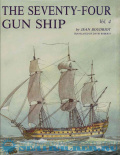 The Seventy-Four Gun Ship Vol.IV - Manning & Shiphandling - Boudriot J. [1988, PDF] - <span>History of Naval Shipbuilding › The history of sailing ships</span>