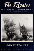 The Frigates: An Account of the Lighter Warships of the Napoleonic Wars, 1793-1815 - James HENDERSON [1994, PDF] - <span>History of Naval Shipbuilding › The history of sailing ships</span>