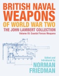 British Naval Weapons of WW II Vol.III - Coastal Forces Weapons - Friedman N. [2020, PDF/ePUB] - <span>History of Naval Shipbuilding › Combat boats</span>