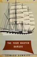 The Four-Masted Barque - Bowness E. [1955, PDF] - <span>History of Naval Shipbuilding › The history of sailing ships</span>