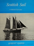 Scottish Sail: A Forgotten Era - Robert Simper [1974, PDF] - <span>History of Naval Shipbuilding › The history of sailing ships</span>