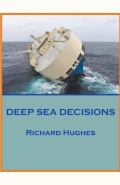 Deep Sea Decisions - Richard Hughes [2022, ePUB] - <span>Marine history › Accidents and disasters at sea</span>