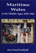 Maritime Wales in the Middle Ages 1039-1542 - Ken Lloyd Gruffydd [2016, PDF] - <span>History of Naval Shipbuilding › The history of sailing ships</span>