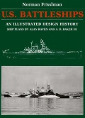 U.S. Battleships: An Illustrated Design History - Norman Friedman [2016, PDF] - <span>History of Naval Shipbuilding › Battleships</span>