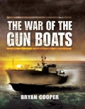 The War of the Gun Boats - Cooper B. [2009, PDF/ePUB] - <span>History of Naval Shipbuilding › Combat boats</span>