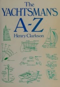 The yachtsman’s A to Z - Clarkson H. [1979, PDF] - <span>Yachting, sailing, boating › Sailboat terminology</span>